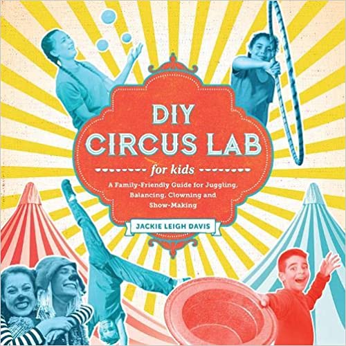 DIY Circus Lab for Kids